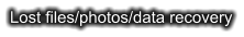 Lost files/photos/data recovery